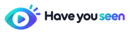 Have You Seen